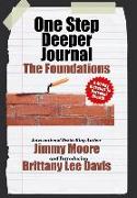 One Step Deeper Journal: The Foundations: A 40-Day Kickstart To Personal Growth