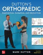 Dutton's Orthopaedic: Examination, Evaluation and Intervention, Sixth Edition