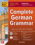 Practice Makes Perfect: Complete German Grammar, Premium Third Edition