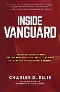 Inside Vanguard: Leadership Secrets from the Company That Continues to Rewrite the Rules of the Investing Business