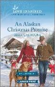 An Alaskan Christmas Promise: An Uplifting Inspirational Romance