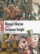 Mongol Warrior vs European Knight