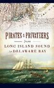 Pirates & Privateers from Long Island Sound to Delaware Bay