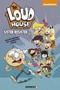 The Loud House #18: Sister Resister
