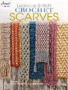 Learn a Stitch Crochet Scarves