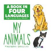A Book in Four Languages: My Animals: My Animals