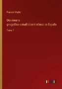 Diccionario geográfico-estadístico-histórico de España
