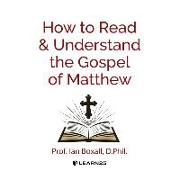 How to Read and Understand the Gospel of Matthew