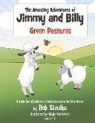 The Amazing Adventures of Jimmy and Billy: Green Pastures Volume 3