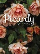 Picardy: An Australian Garden Inspired by a Passion for All Things French