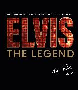 Elvis - The Legend