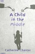 A Child in the Middle