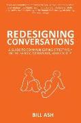 Redesigning Conversations: A Guide To Communicating Effectively in the Family, Workplace, and Society