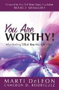 You Are Worthy!