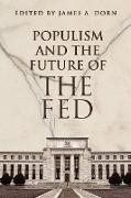 Populism and the Future of the Fed