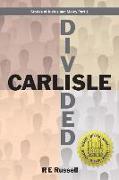 Carlisle Divided: Stories of Justus and Mercy Part 1