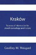 Kraków: Sources of Information for Jewish Genealogy and History - Paperback