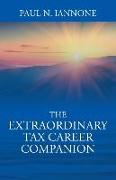 The Extraordinary Tax Career Companion