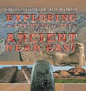 Exploring the Life, Myth, and Art of the Ancient Near East