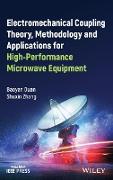 Electromechanical Coupling Theory, Methodology and Applications for High-Performance Microwave Equipment