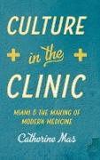 Culture in the Clinic