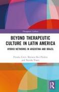 Beyond Therapeutic Culture in Latin America