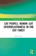 Cat People: Human–Cat Interrelatedness in the Cat Fancy
