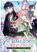 7th Time Loop: The Villainess Enjoys a Carefree Life Married to Her Worst Enemy! (Light Novel) Vol. 3