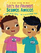 Let's Be Friends / Seamos Amigos