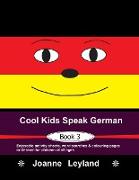 Cool Kids Speak German - Book 3