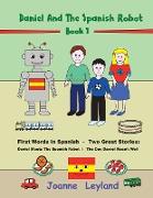 Daniel And The Spanish Robot - Book 1