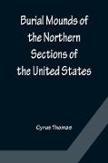 Burial Mounds of the Northern Sections of the United States