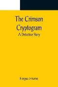 The Crimson Cryptogram, A Detective Story