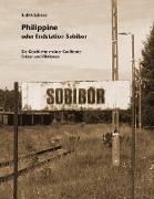 Philippine oder Endstation Sobibor