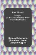 The Good Hope, (In "The Drama