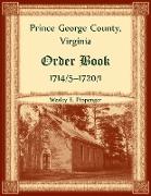 Prince George County, Virginia Order Book, 1714/5-1720/1