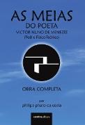 As Meias do Poeta Victor Nuno de Menezes (Po8 e Físico-Teórico)