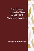 Buchanan's Journal of Man, April 1887 (Volume 1) Number 3