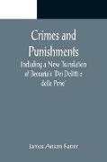 Crimes and Punishments, Including a New Translation of Beccaria's 'Dei Delitti e delle Pene'