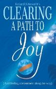 Clearing a Path to Joy