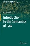 Introduction to the Semantics of Law