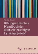 Bibliographisches Handbuch der deutschsprachigen Lyrik 1945¿2020