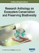 Research Anthology on Ecosystem Conservation and Preserving Biodiversity, VOL 1