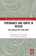 Pregnancy and Birth in Russia
