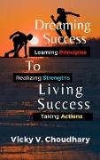 Dreaming Success To Living Success