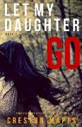 Let My Daughter Go