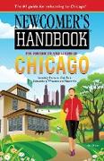 Newcomer's Handbook for Moving to and Living in Chicago: Including Evanston, Oak Park, Schaumburg, Wheaton, and Naperville