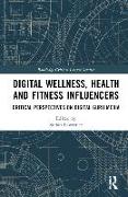 Digital Wellness, Health and Fitness Influencers