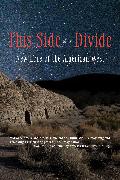 This Side of the Divide: New Lore of the American West