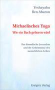 Michaelisches Yoga – Wie ein Buch geboren wird